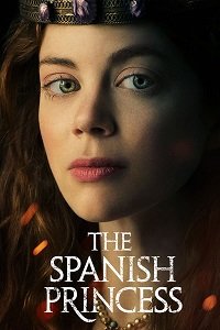 Фильм Испанская принцесса (1 сезон)